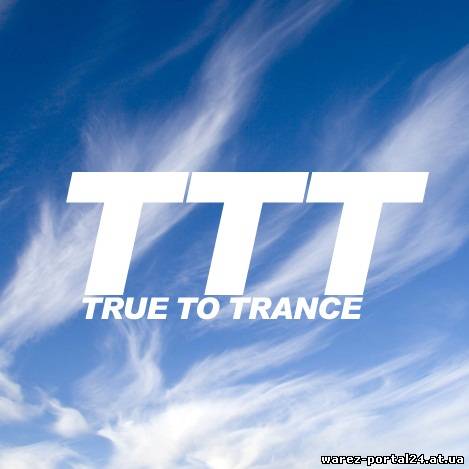 Ronski Speed - True to Trance (September 2013 mix) (2013-09-18)