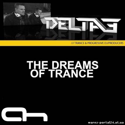 Delta3 - The Dreams of Trance 014 (2013-09-23)