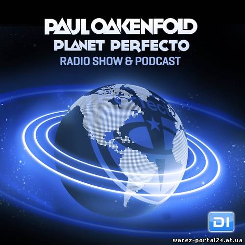 Paul Oakenfold - Planet Perfecto 151 (2013-09-23)