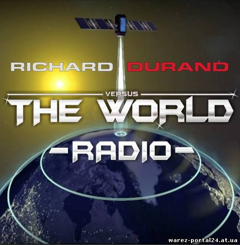 Richard Durand - Richard Durand vs. The World Radio 008 (2013-09-28)
