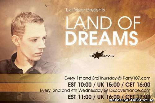 Ex-Driver - Land of Dreams 126 (2013-08-25)