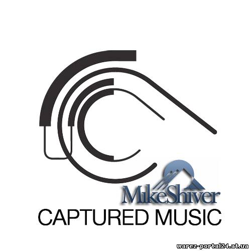 Mike Shiver - Captured Radio 342 (2013-10-02)