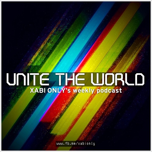 Xabi Only - Unite The World 022 (2013-10-22)